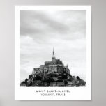 Mont SaintMichel France黒白の旅行写真 ポスター<br><div class="desc">フランス，モンサンミッシェル |白黒写真プリント©ゴルホデザイン。Zazzleが印刷。//カスタムデザインが必要か？他得のアイディア?感じ連絡では： zoe@gorjodesigns.com</div>
