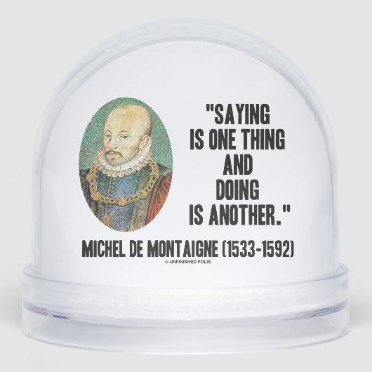 Montaigne Saying Is One Thing And Doing Is Another (正面)