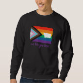 Montana We Like You Here Progress Pride Flag スウェットシャツ (正面)