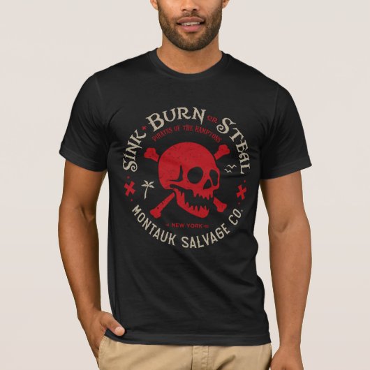 Montauk Salvage Co. Sink, Burn or Steal T-Shirt  Tシャツ (正面)