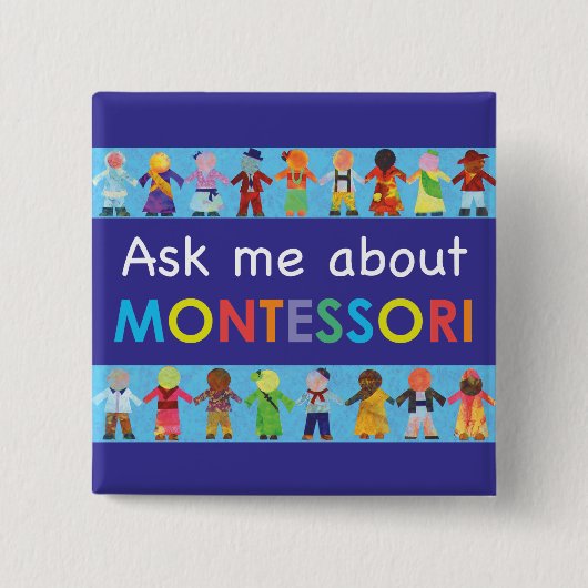 MONTESSORIについて私に2つを正方形ボタン頼んで下さい 缶バッジ (正面)