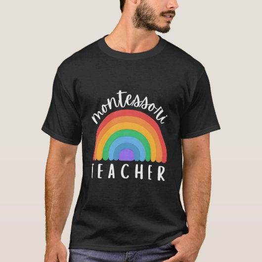 Montessori Rainbow For Montessori Teacher Montesso Tシャツ (正面)