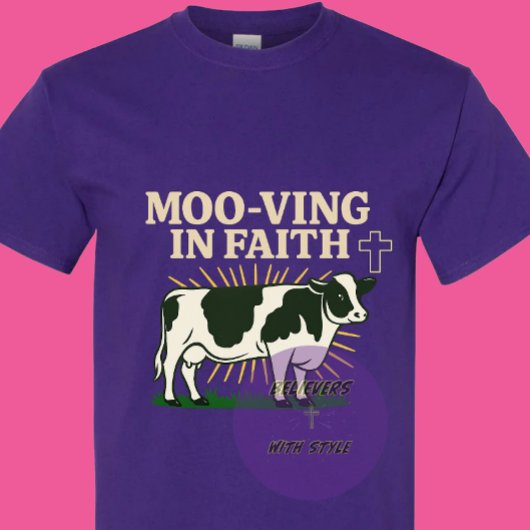 Moo-ving in Faith - Christian Tシャツ