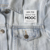 "MOOCについて私に"ボタン尋ねて下さい 缶バッジ (インサイチュ)