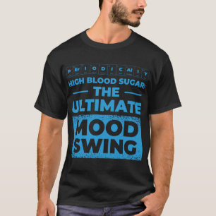 MOodスイング糖尿病性膵臓糖尿病認識度Ty Tシャツ