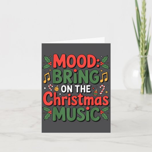 Mood Bring On The Christmas Music Holiday Vibes Da カード (正面)