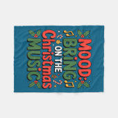 Mood Bring On The Christmas Music Holiday Vibes Da フリースブランケット (正面(横))
