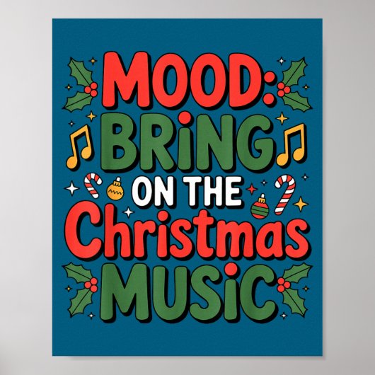 Mood Bring On The Christmas Music Holiday Vibes Da ポスター (正面)