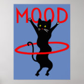 Mood cat | Funny & decorative Poster ポスター (正面)