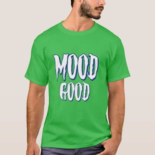 mood good inspier funny tシャツ (正面)