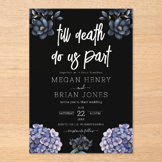 Moody Black Floral Till Death Do Us Part Wedding アクリル招待状 (正面)