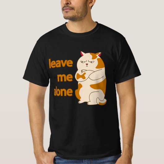 Moody fat cat leave me alone T-Shirt Tシャツ (正面)