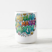 Moolah Makes Mirth – お金のユーモアグラフィック コーヒーマグカップ (中央)