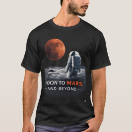 Moon to Mars and Beyond Tシャツ