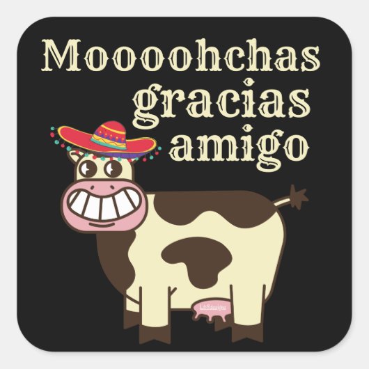 MOOOHCHAS GRACIAS AMIGO cinco de mayo おもしろい cow スクエアシール (正面)