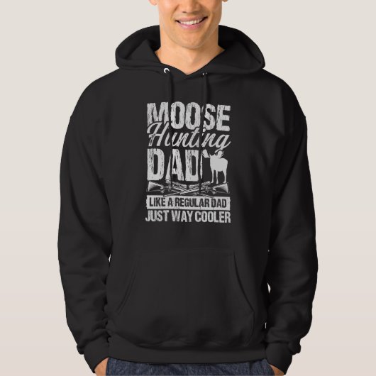 Moose Hunting Dad like regular Dad Fathers Day Moo パーカ (正面)