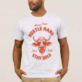 Moove Over Hustle Hard 面白い牛デザイン Tシャツ (正面)