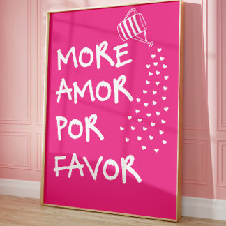 More Amor Por Favor Pink Cute Love Quote Poster  ポスター