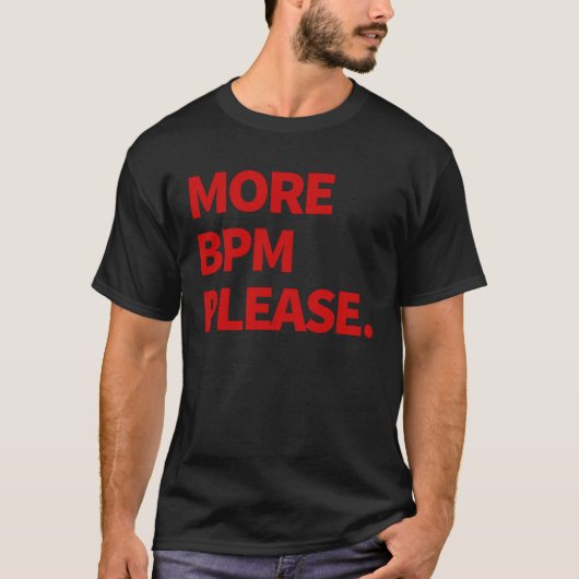 More BPM please Tシャツ (正面)