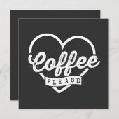 MORE COFFEE PLEASE 招待状 (正面/裏面)