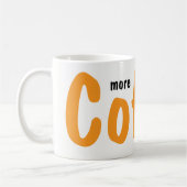 More Coffee Please Mugs  コーヒーマグカップ (左)