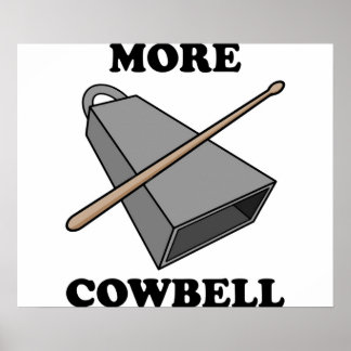More Cowbell ポスター