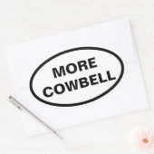 More Cowbell oval car stickers 楕円形シール (封筒)