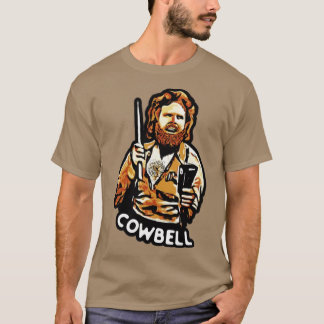 More Cowbell Tシャツ