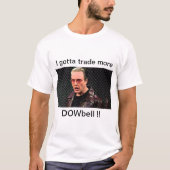 More DOWbell T-Shirt Tシャツ (正面)