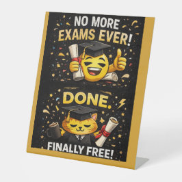 More Exams Ever Funny Graduation Design 台座サイン