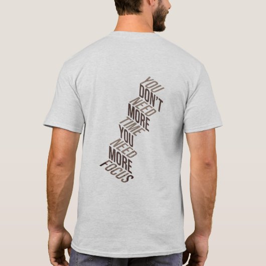 More Focus Less Time Tシャツ (裏面)
