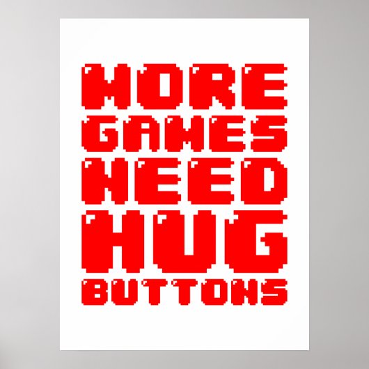 MORE GAMES NEED HUG BUTTONS ポスター (正面)