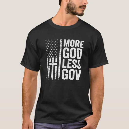 More God Less Gov - Patriotic Christianアンチ Tシャツ (正面)