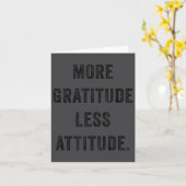 More Gratitude Less Attitude Fun Insrational Motiv カード (黄色い花)
