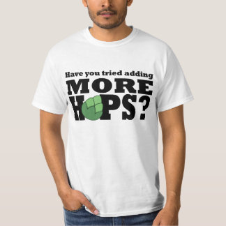 More Hops? Tシャツ