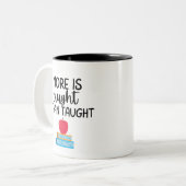 'More Is Caught Than Taught' Growth Teacher Mentor ツートーンマグカップ (正面左)