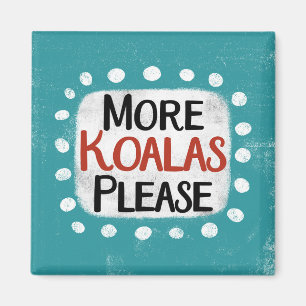 More Koalas Please冷蔵庫磁石 マグネット