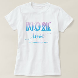 More Love Pink and Blue Tシャツ