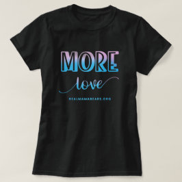 More Love Pink and Blue Tシャツ