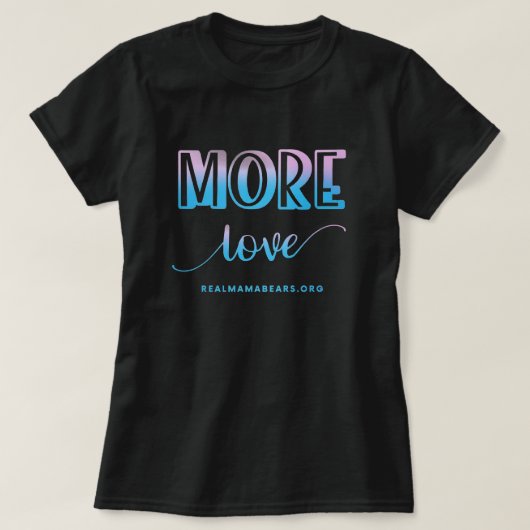 More Love Pink and Blue Tシャツ (デザイン正面)