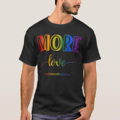 More Love Rainbow Tシャツ (正面)
