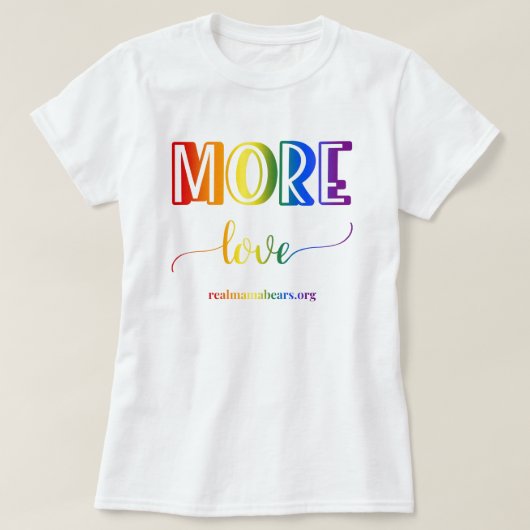 More Love Rainbow Tシャツ (デザイン正面)
