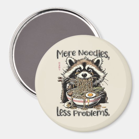 More noodles less problems raccoon eating ramen マグネット (正面/裏面)