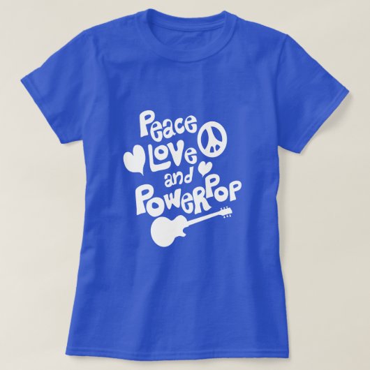 More Peace Love and Powerpop Tシャツ (デザイン正面)