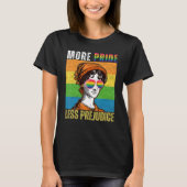 More Pride Less Prejudice LGBT Gay Pride Month Tシャツ (正面)
