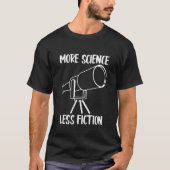 More Science less Fiction Tシャツ (正面)