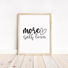 More Self Love - Boho Minimalist Motivational  ポスター