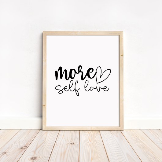 More Self Love - Boho Minimalist Motivational  ポスター