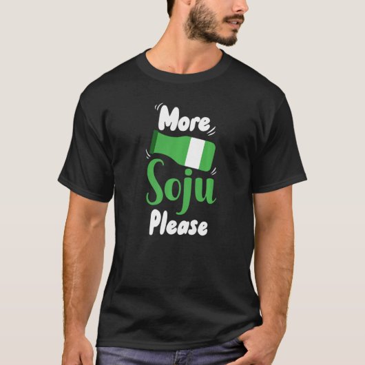 More Soju Please Premium Tシャツ (正面)