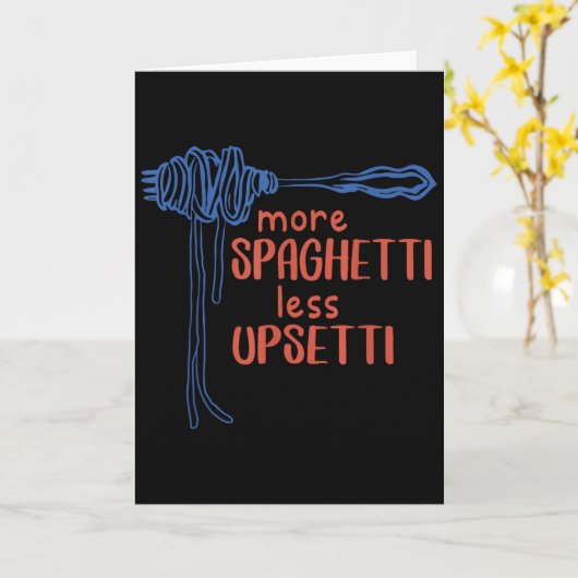 More Spagetti Less Etti Funny Foodie Spaghetti  カード (黄色い花)